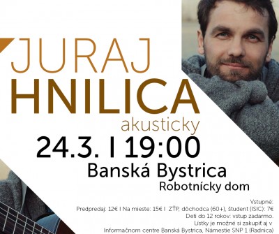 JURAJ HNILICA - akusticky | Banská Bystrica