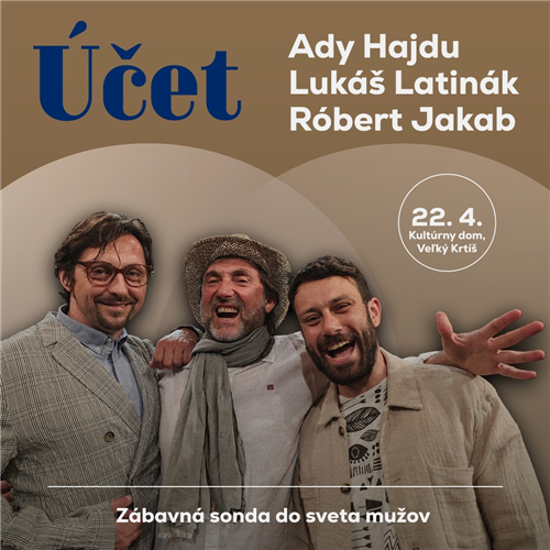 Divadelná komédia ÚČET | 22. 4. | Veľký Krtíš