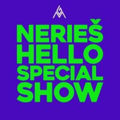 Nerieš - Špeciálne HELLO SHOWS