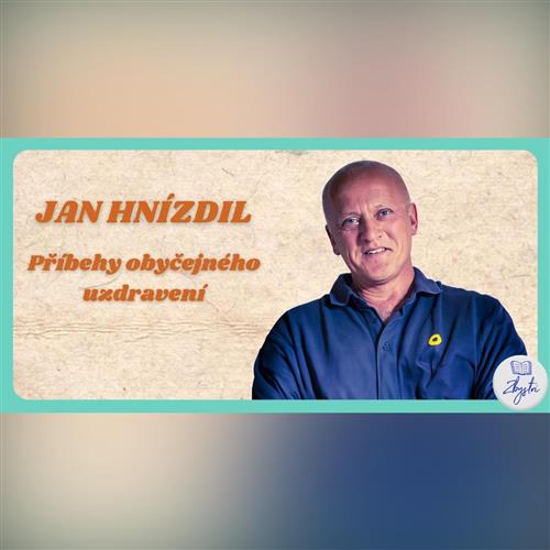 Jan Hnízdil: Príbehy obyčajného uzdravenia | Banská Bystrica