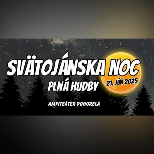 SVÄTOJÁNSKA NOC PLNÁ HUDBY 2025