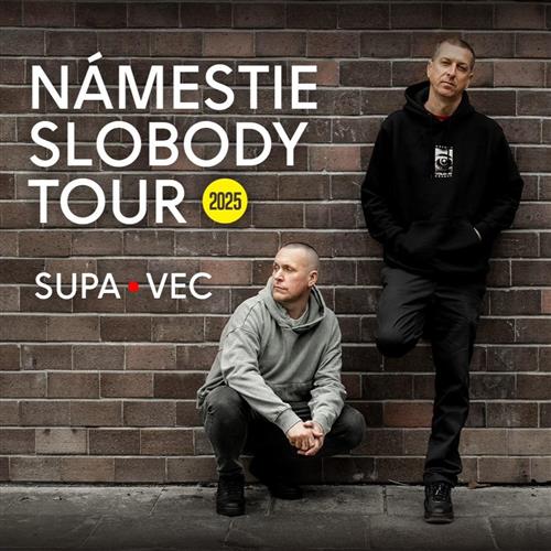 Supa & Vec: Námestie Slobody tour 2025 / Banská Bystrica