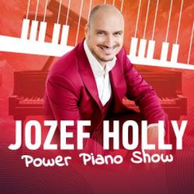 JOZEF HOLLY - POWER PIANO SHOW
