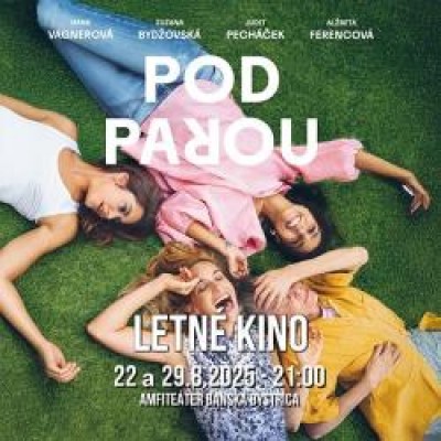 Pod parou - LETNÉ KINO
