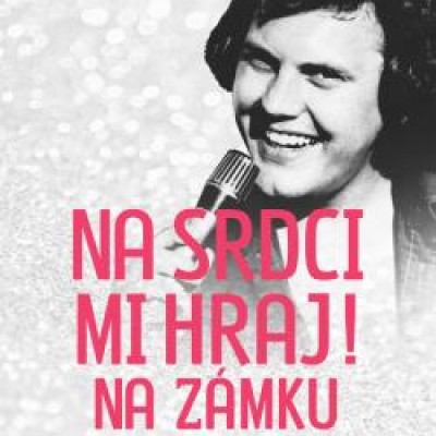 Na srdci mi hraj!