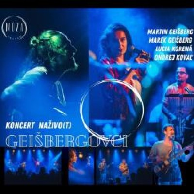 Koncert GEIŠBERGOVCI NAŽIVO(T)