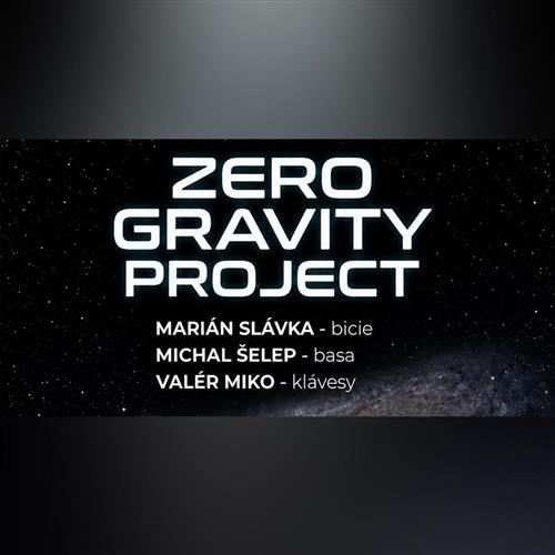 Koncert: ZERO GRAVITY PROJECT | Marián Slávka / Michal Šelep / Valér Miko