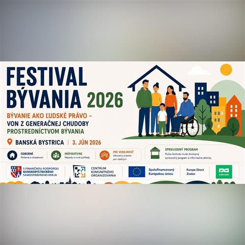 Festival bývania 2026 - Bývanie ako ľudské právo / Von z generačnej chudoby prostredníctvom bývania