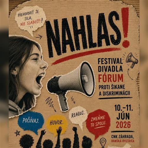 NAHLAS! / Festival Divadla Fórum