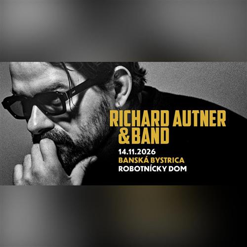Richard Autner & Band | Banská Bystrica