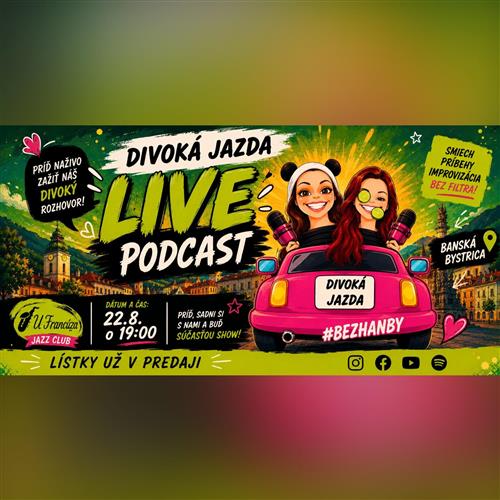 LIVE podcast Divoká jazda #bezhanby v Banskej Bystrici