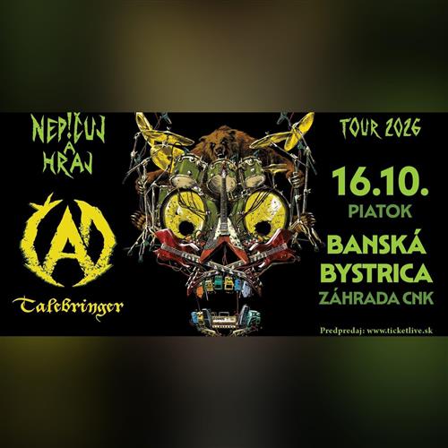 NEP!ČUJ A HRAJ tour | Banská Bystrica, Záhrada CNK