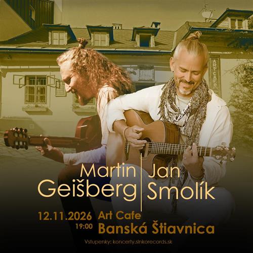 Jan Smolík a Martin Geišberg / Art Cafe Banská Štiavnica
