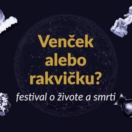 Festival „Venček alebo rakvičku?“