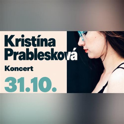 koncert : Kristína Prablesková